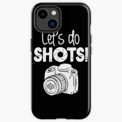 Photographer Lets Take Some Shots Iphone Case