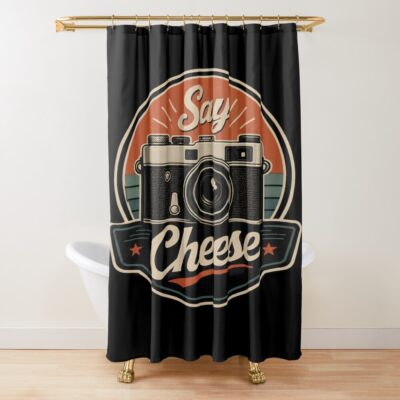 Say Cheese Photographer Camera Humor Shower Curtain